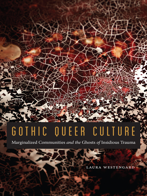 Title details for Gothic Queer Culture by Laura Westengard - Wait list